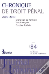 Chronique De Droit Penal 2006-2010