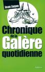 Chronique De La Galère Quotidienne - Preview