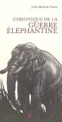 Chronique De La Guerre Elephantine - Preview