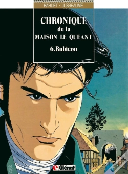 Capa do artigo Chronique De La Maison Le Quéant Tome 6 ; Rubicon