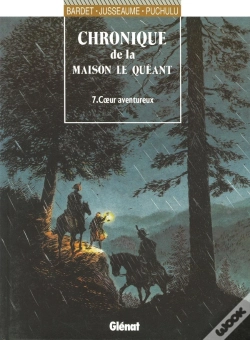 Capa do artigo Chronique De La Maison Le Quéant Tome 7 ; Coeur Aventureux