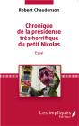 Chronique De La Présidence Très Honorifique Du Petit Nicolas - Preview