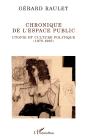 Chronique De L'Espace Public : Utopie Et Culture Politique (1978-1993) - Preview