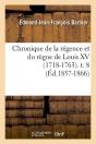 Chronique De Louis Xv T.8 Edition 1857 1866 - Preview