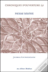 Chronique D'Ouverture 5,6 : Journal D'Un Photographe