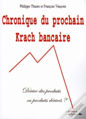 Chronique Du Prochain Krach Bancaire