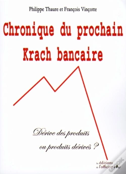 Capa do artigo Chronique Du Prochain Krach Bancaire