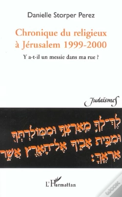 Capa do artigo Chronique Du Religieux A Jerusalem 1999-2000 ; Y A-T-Il Un Messie Dans Ma Rue