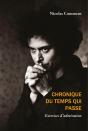 Chronique Du Temps Qui Passe : Exercices D'Admiration - Preview