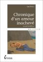 Chronique D'Un Amour Inachevé (2e Édition) - Preview