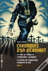 Chronique D'Un Incroyant T02