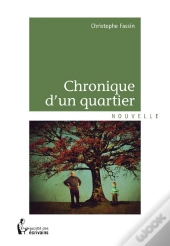 Chronique D'Un Quartier