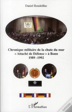 Capa do artigo Chronique Militaire De La Chute Du Mur ; « Attaché De Défense » À Bonn 1989-1992