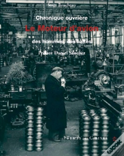 Capa do artigo Chronique Ouvrière ; Le Moteur D'Avion, Des Hommes, Des Luttes