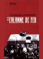 Chronique Passionnee De La Colonne De Fer - Preview