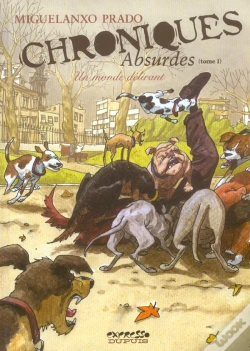Capa do artigo Chroniques Absurdes Tome 1 ; Un Monde Délirant