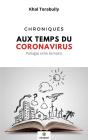 Chroniques Aux Temps Du Coronavirus - Partages Entre Ecrivains - Preview