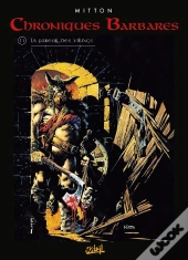 Chroniques Barbares Tome 1 : La Fureur Des Vikings