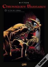 Chroniques Barbares Tome 2 : La Loi Des Vikings