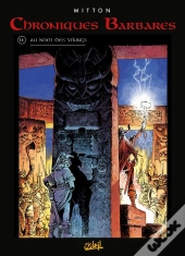 Chroniques Barbares Tome 5 : Au Nom Des Vikings