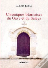 Chroniques Béarnaises Du Gave Et Du Saleys