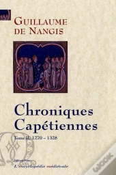 Chroniques Capétiennes. T.2 (1270-1328)