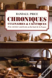 Chroniques Culinaires Et Caustiques D'Un