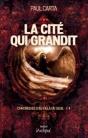 Chroniques D'Au-Delà Du Seuil Tome 4 ; La Cité Qui Grandit - Preview