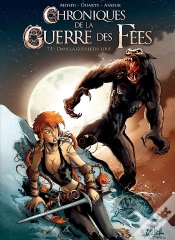Capa do artigo Chroniques De La Guerre Des Fées Tome 1 ; Dans La Gueule Du Loup