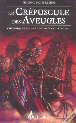 Capa do artigo Chroniques De La Lune De Sang T.1 ; Le Crepuscule Des Aveugles