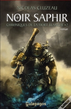 Capa do artigo Chroniques De La Mort Blanche T.2 ; Noir Saphir