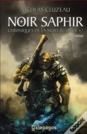 Capa do artigo Chroniques De La Mort Blanche T.2 ; Noir Saphir