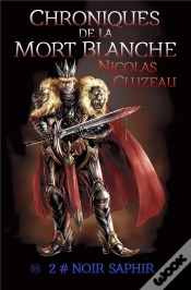 Capa do artigo Chroniques De La Mort Blanche Tome 2 Noir Saphir