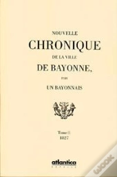 Chroniques De La Ville De Bayonne T.2