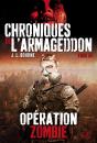 Chroniques De L'Armageddon T.3 : Operation Zombie - Preview