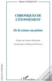 Chroniques De L'Étonnement ; De La Science Au Poème