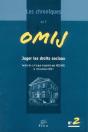 Chroniques De L'Omij ; Juger Les Droits Sociaux ; 02 2004 - Preview