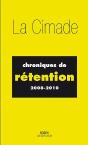 Chroniques De Rétention ; 2008-2010 - Preview