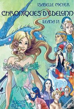 Capa do artigo Chroniques D'Edelynn, Ileana Vi
