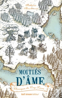 Capa do artigo Chroniques Des Cinq Trônes Tome 1 ; Moitiés D'Âme