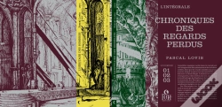 Capa do artigo Chroniques Des Regards Perdus : L'Intégrale