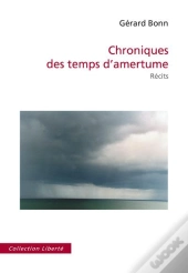 Chroniques Des Temps D'Amertume