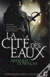 Chroniques D'Isyllt Aux Morts T.1 ; La Cité Des Eaux