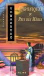 Chroniques Du Pays Des Meres - Preview