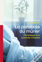 Chroniques D'Un Aumônier D'Hôpital