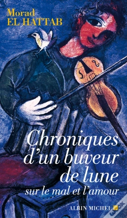Capa do artigo Chroniques D'Un Buveur De Lune Sur Le Mal Et L'Amour