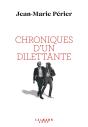 Chroniques D'Un Dilettante - Preview