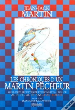 Capa do artigo Chroniques D'Un Martin Pecheur : 40 Recettes De Poissons D'Eau Douce