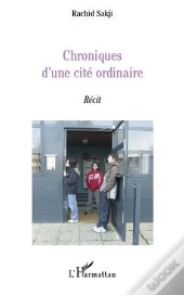 Chroniques D'Une Cité Ordinaire