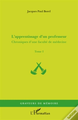 Capa do artigo chroniques d'une faculté de médecine t.1 ; l'apprentissage d'un professeur